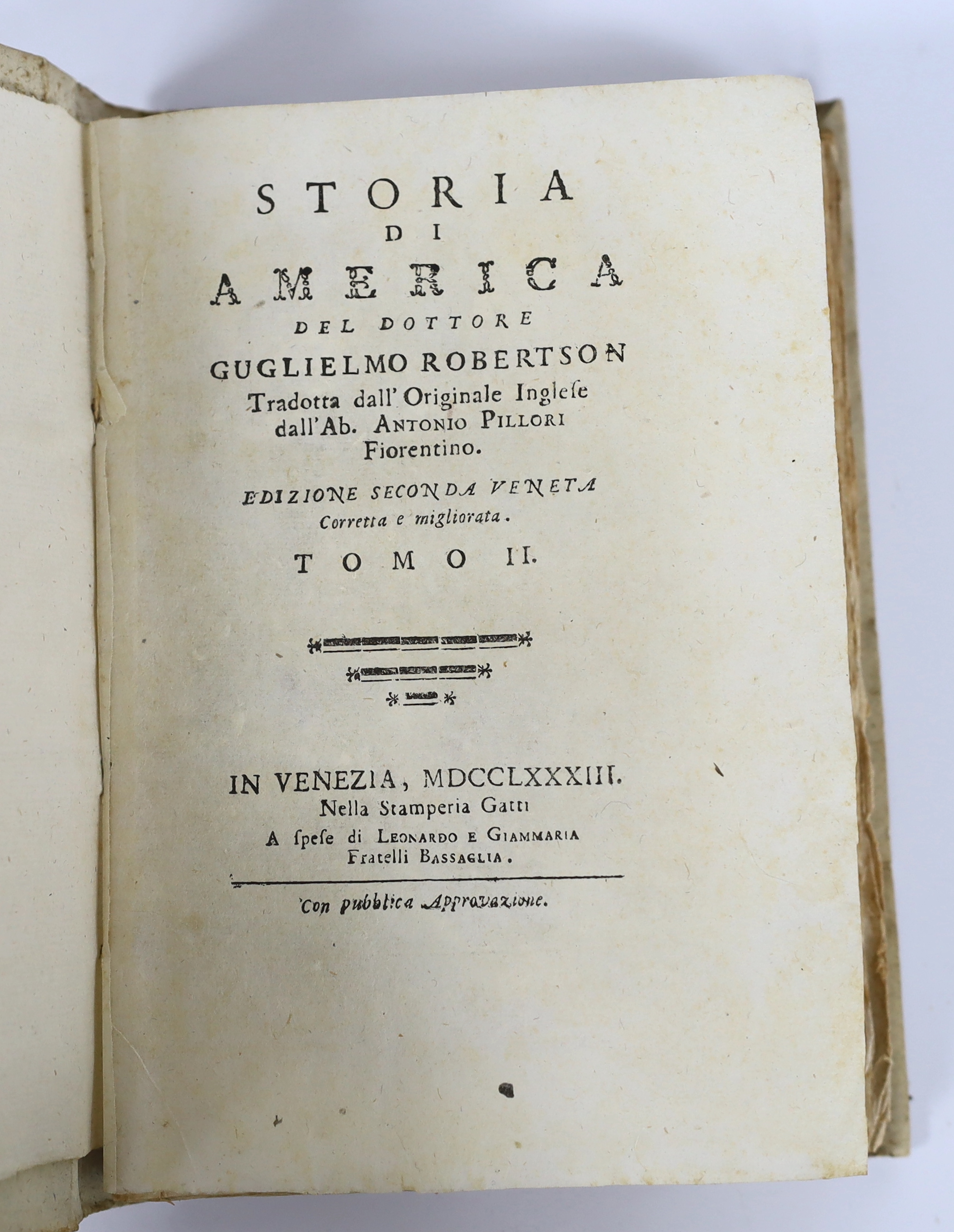 Robertson, William - Storia di America del Dottore Guglielmo Robertson tradotta dall’originale inglese dall’Abate Antonio Pillori Florentino, 4 vols, 8vo, paper covered boards, lacking all plates and maps, vol. 1 lacking